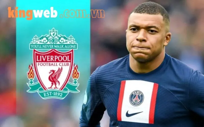 Mbappe Từng Đạt Thỏa Thuận Gia Nhập Liverpool