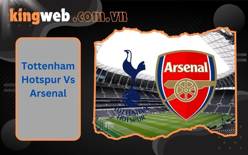 Tottenham Hotspur Vs Arsenal